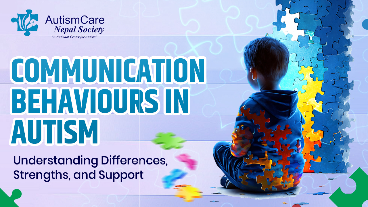 Communication Behaviours in Autism: Understanding Differences, Strengths, and Support